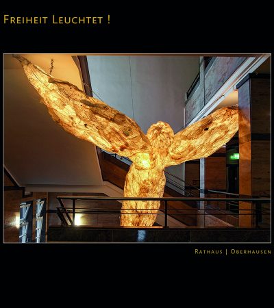 Der Friedensengel - Projekt "Freiheit Leuchtet!" - im Oberhausener Rathaus 2017